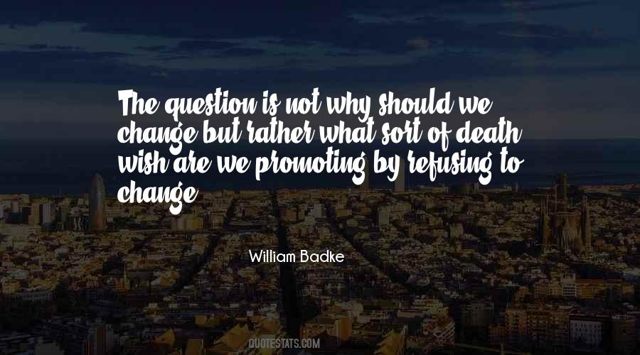 William Badke Quotes #1533718