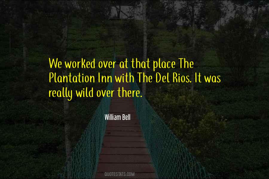 William Bell Quotes #847101