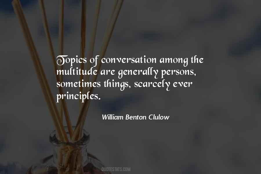 William Benton Clulow Quotes #228615