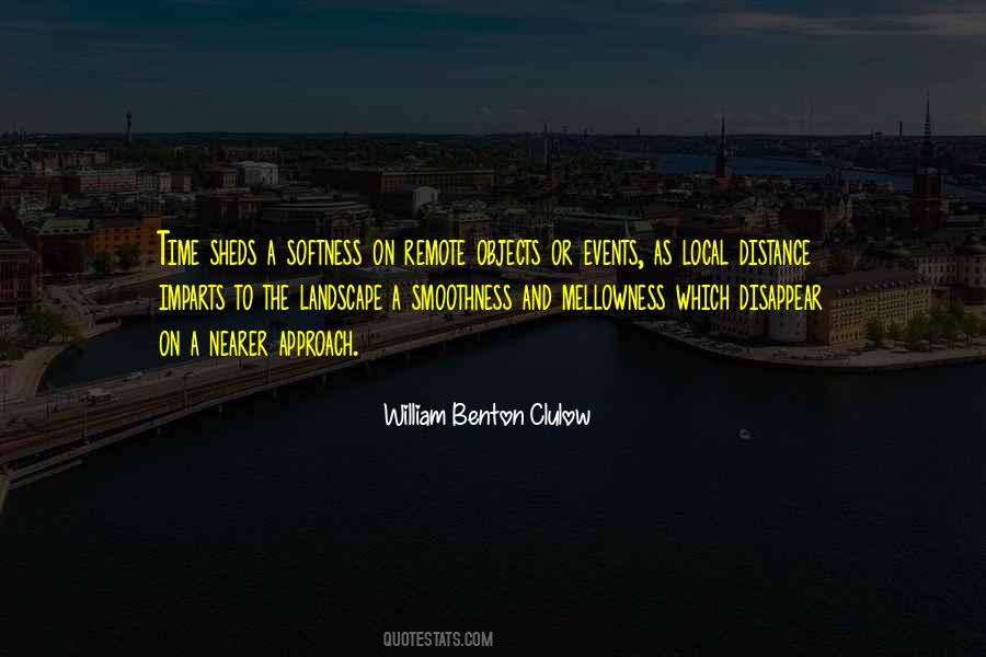 William Benton Clulow Quotes #760052