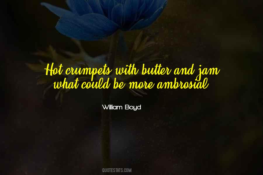 William Boyd Quotes #678068