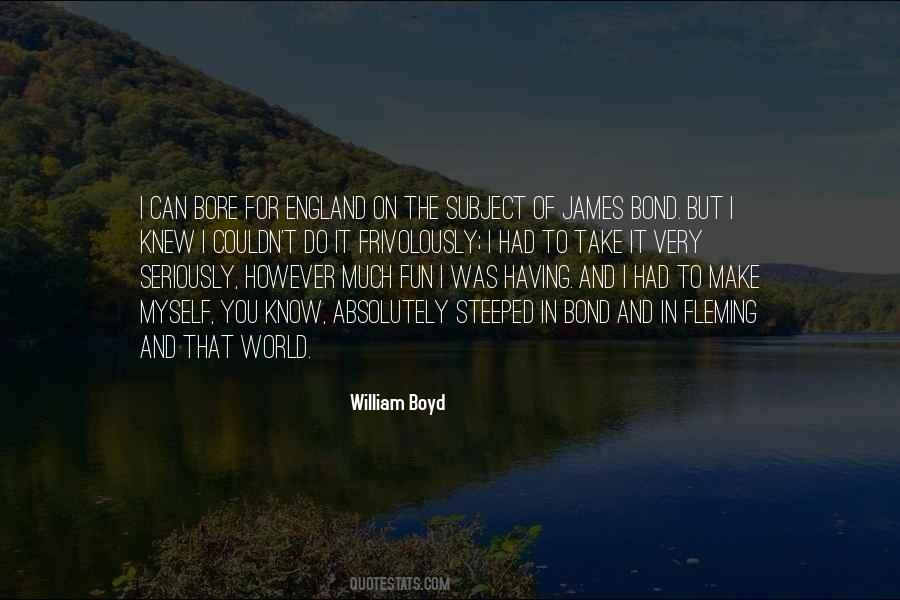 William Boyd Quotes #746389