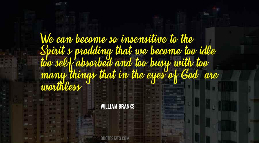 William Branks Quotes #606685