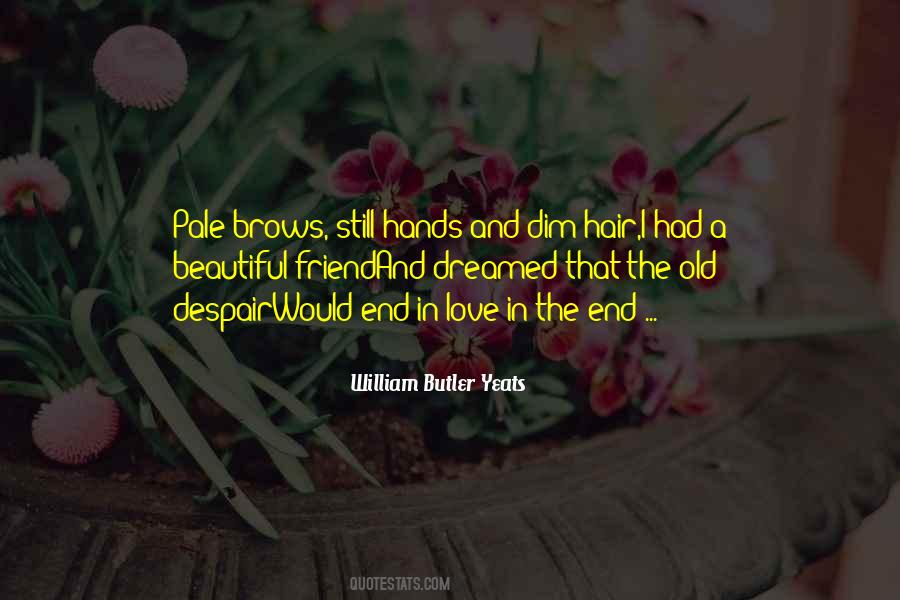 William Butler Yeats Quotes #1270703