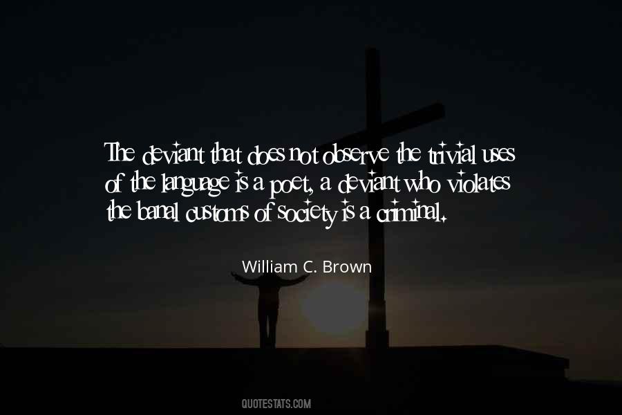 William C. Brown Quotes #1024619
