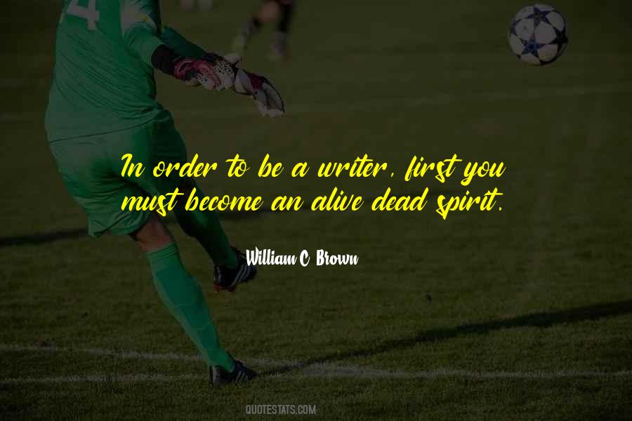 William C. Brown Quotes #1432996