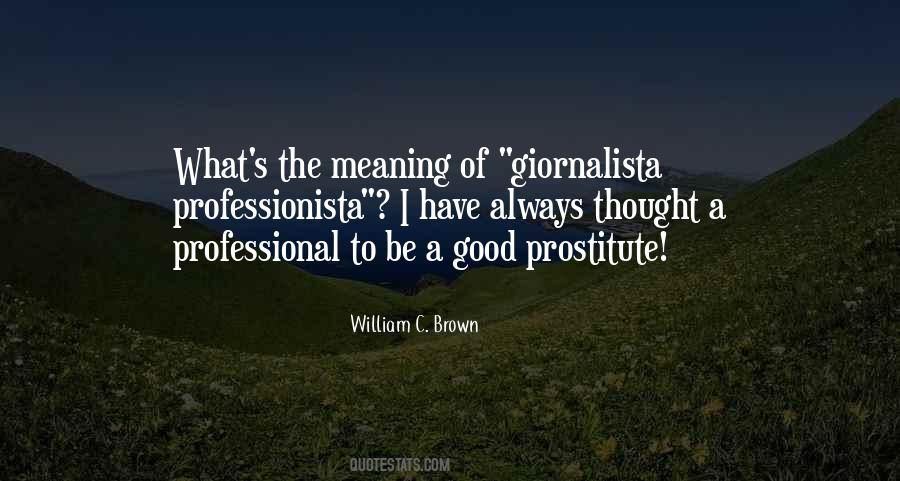 William C. Brown Quotes #1783441