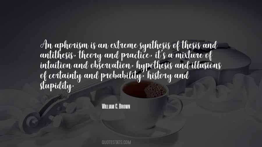 William C. Brown Quotes #22515