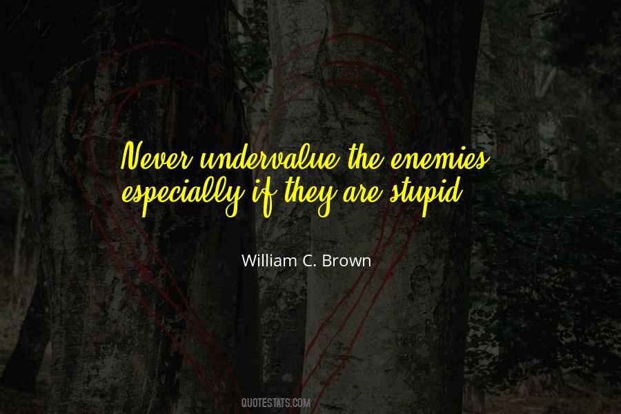 William C. Brown Quotes #489352