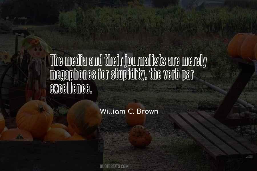 William C. Brown Quotes #684591