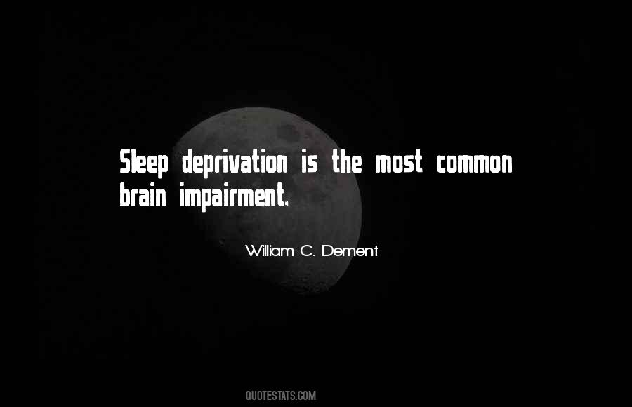 William C. Dement Quotes #1838138