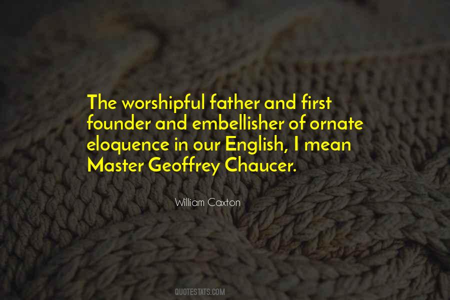 William Caxton Quotes #259176 William Caxton Quotes #259176