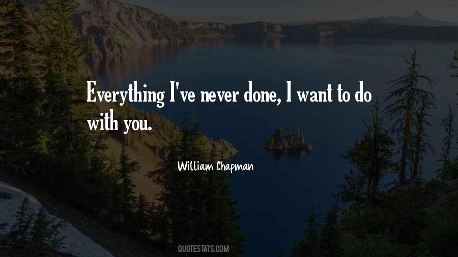 William Chapman Quotes #943316