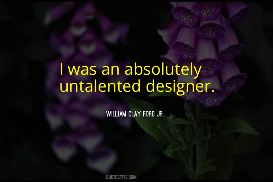 William Clay Ford Jr. Quotes #305445