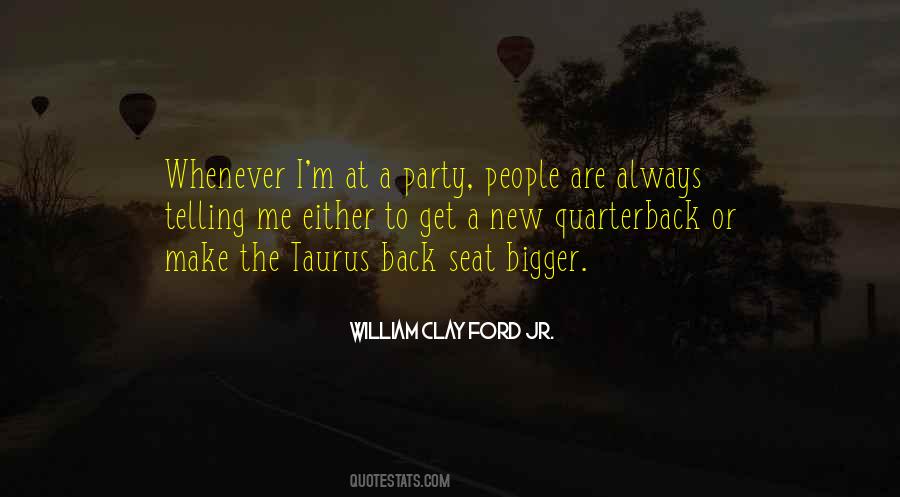 William Clay Ford Jr. Quotes #336403