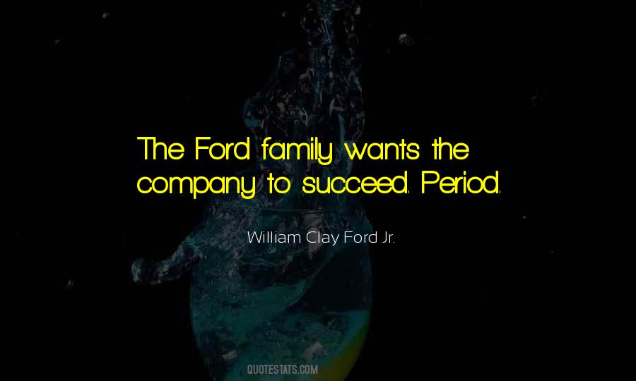 William Clay Ford Jr. Quotes #765905