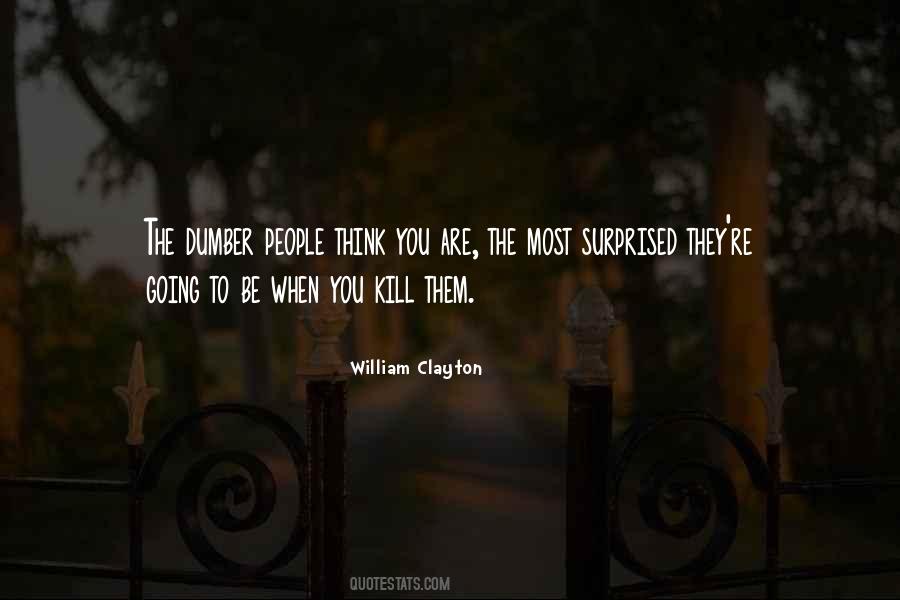 William Clayton Quotes #1012336 William Clayton Quotes #1012336
