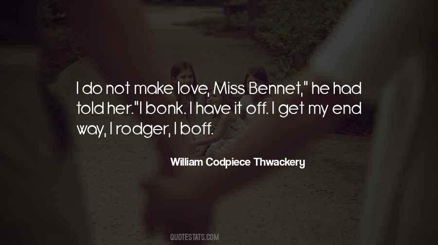 William Codpiece Thwackery Quotes #24851 William Codpiece Thwackery Quotes #24851