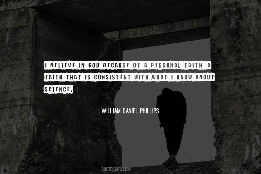 William Daniel Phillips Quotes #1042515