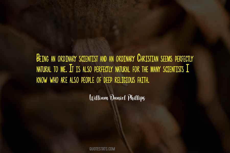 William Daniel Phillips Quotes #953274