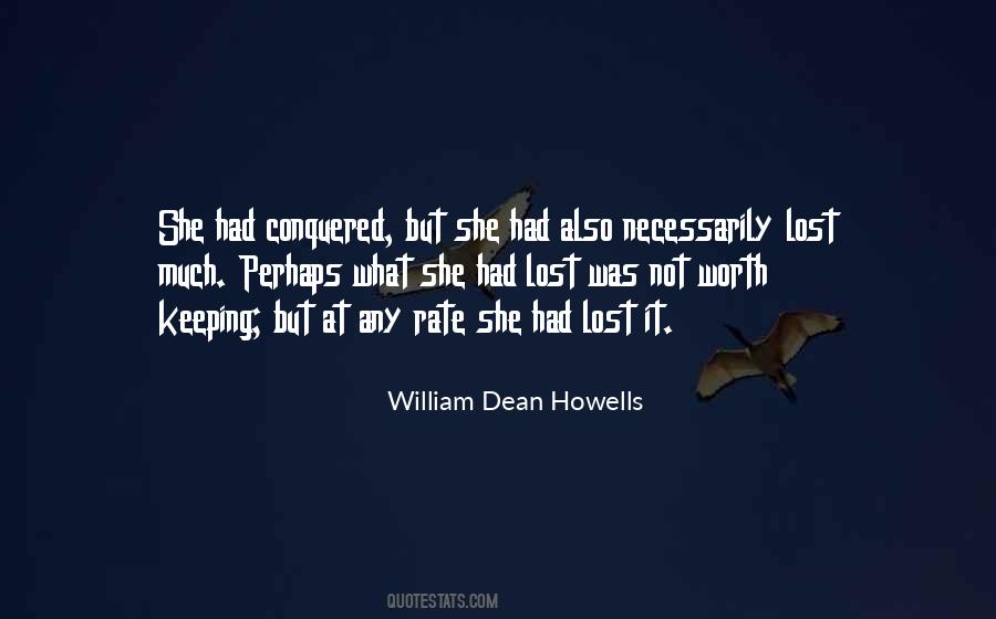 William Dean Howells Quotes #564952