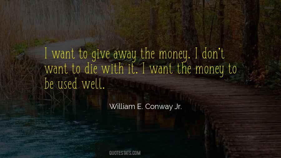 William E. Conway Jr. Quotes #122820