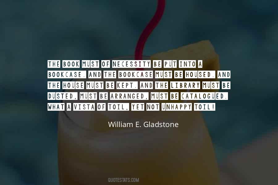 William E. Gladstone Quotes #251675