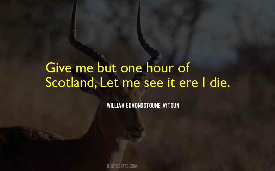 William Edmondstoune Aytoun Quotes #1469736