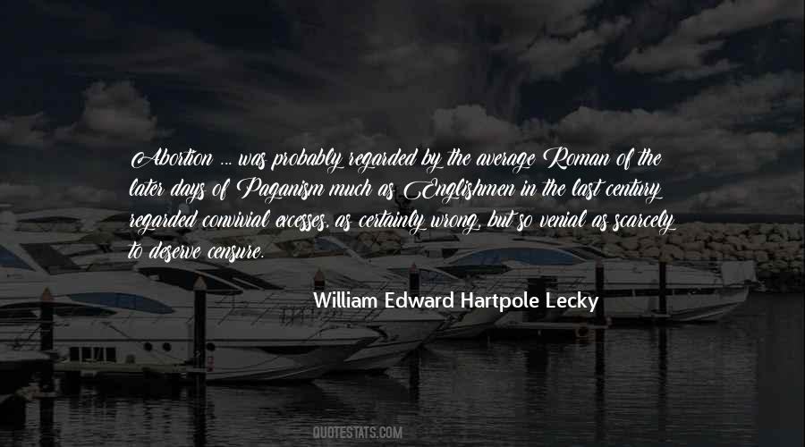 William Edward Hartpole Lecky Quotes #897811