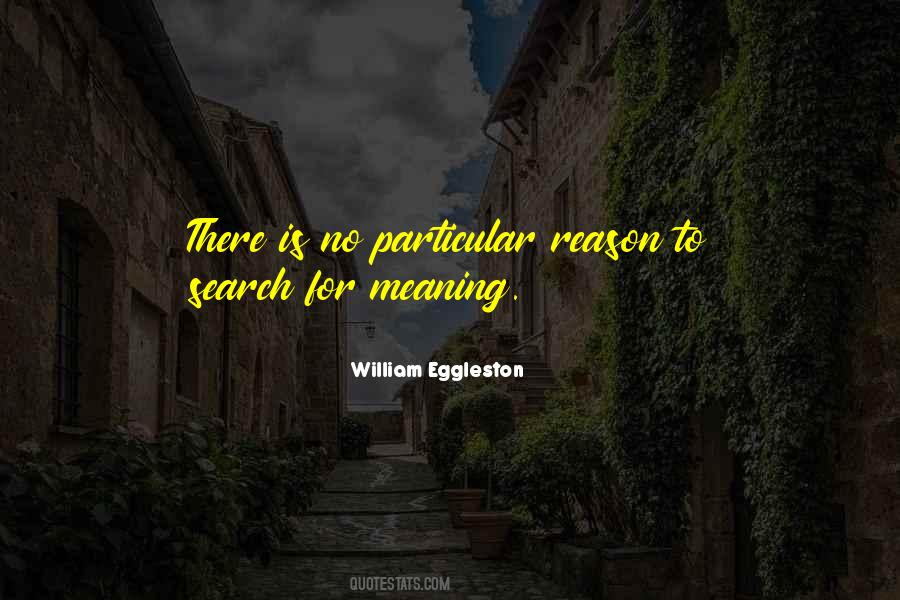 William Eggleston Quotes #1706286