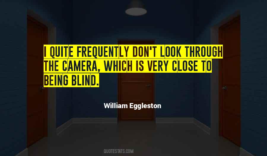 William Eggleston Quotes #255702
