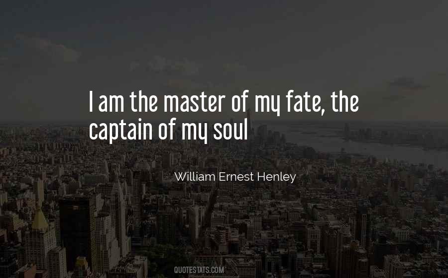 William Ernest Henley Quotes #384292