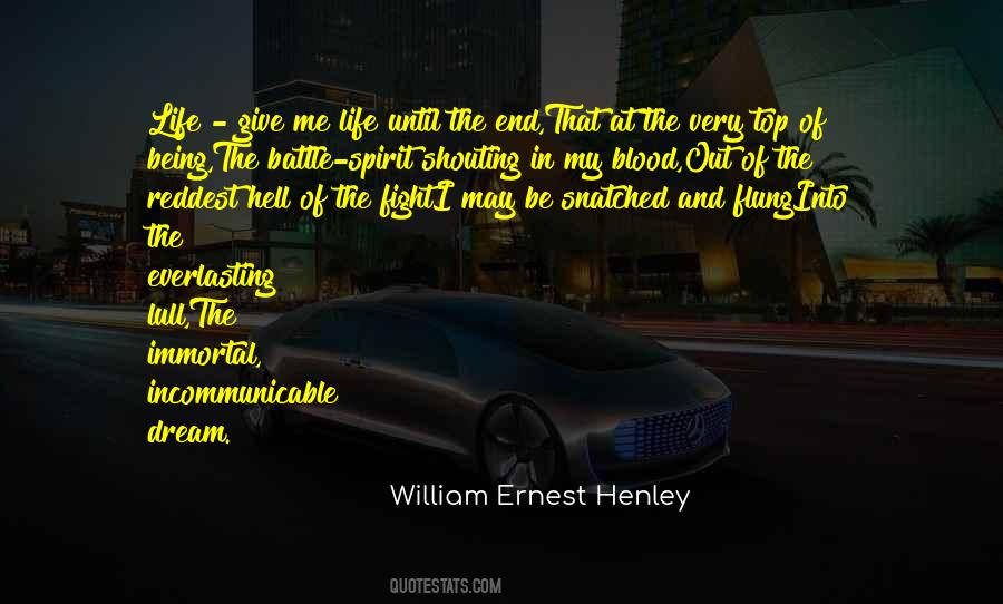 William Ernest Henley Quotes #612587