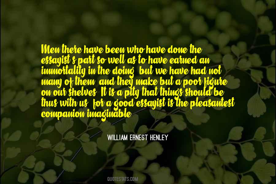 William Ernest Henley Quotes #821925