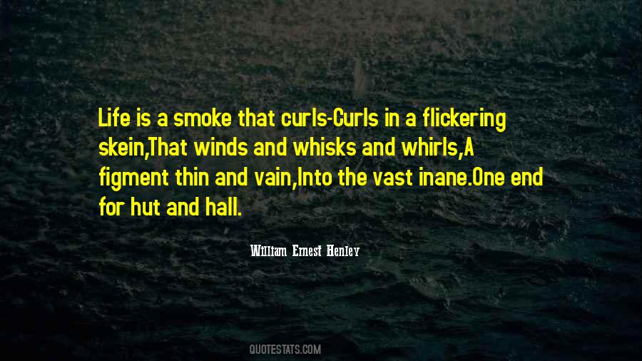 William Ernest Henley Quotes #984603