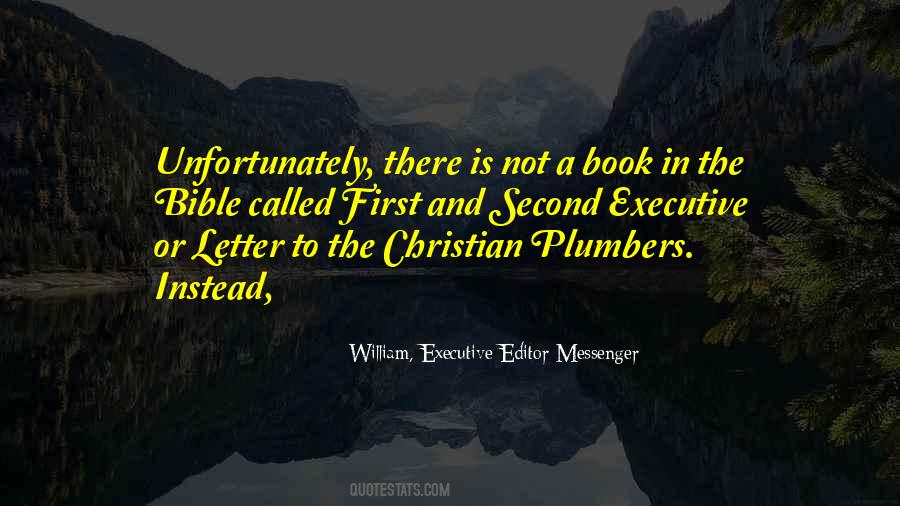 William, Executive Editor Messenger Quotes #1685881 William, Executive Editor Messenger Quotes #1685881