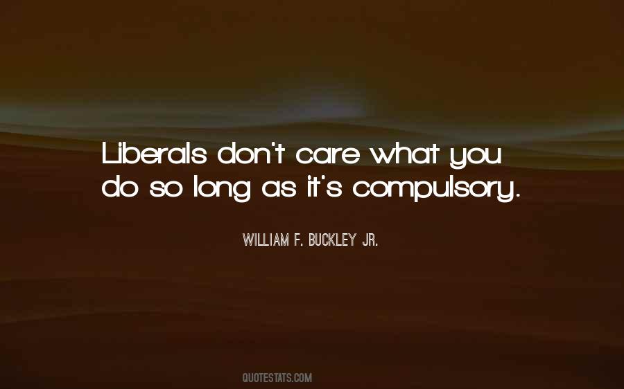 William F. Buckley Jr. Quotes #1847693