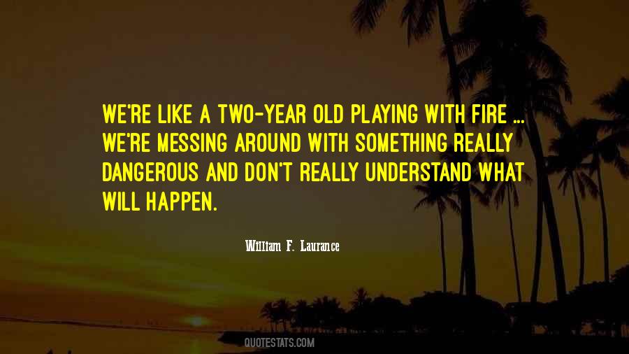 William F. Laurance Quotes #1298811 William F. Laurance Quotes #1298811