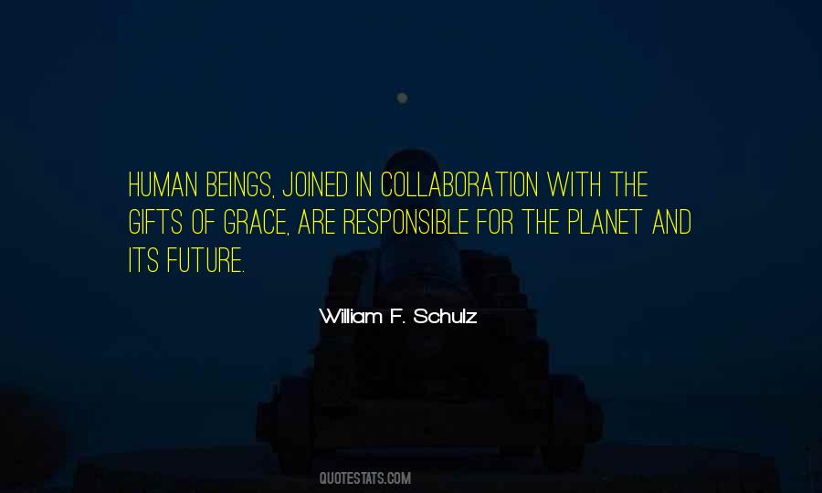 William F. Schulz Quotes #1156841