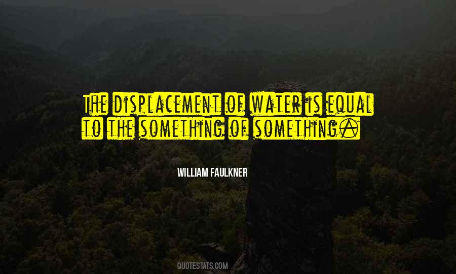 William Faulkner Quotes #715381
