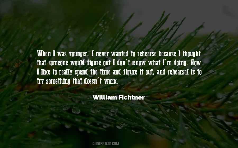 William Fichtner Quotes #1527337