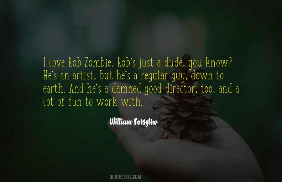 William Forsythe Quotes #1317496