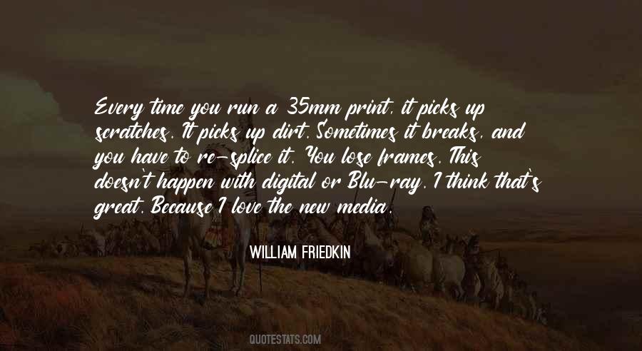 William Friedkin Quotes #1142080