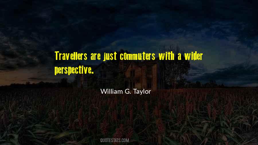 William G. Taylor Quotes #628492