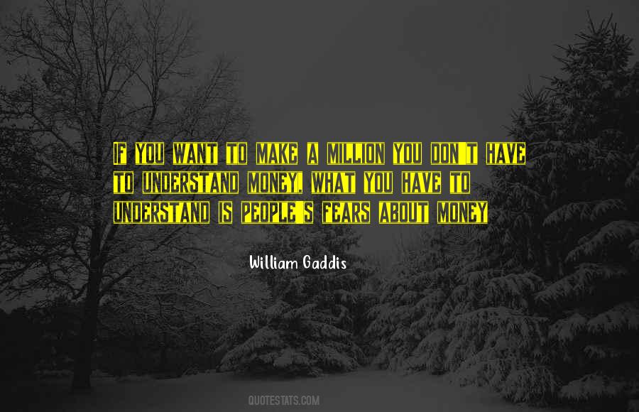 William Gaddis Quotes #1165516