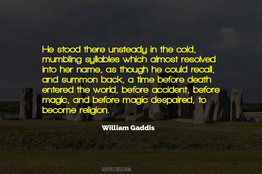 William Gaddis Quotes #456846