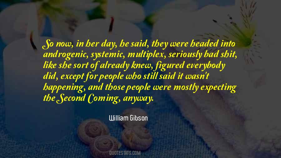 William Gibson Quotes #1247018
