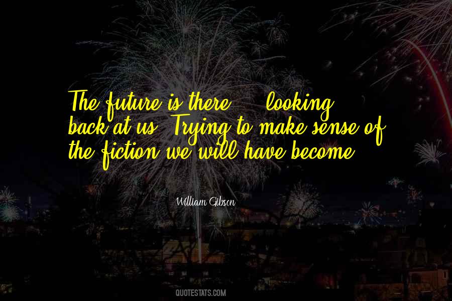 William Gibson Quotes #1459308