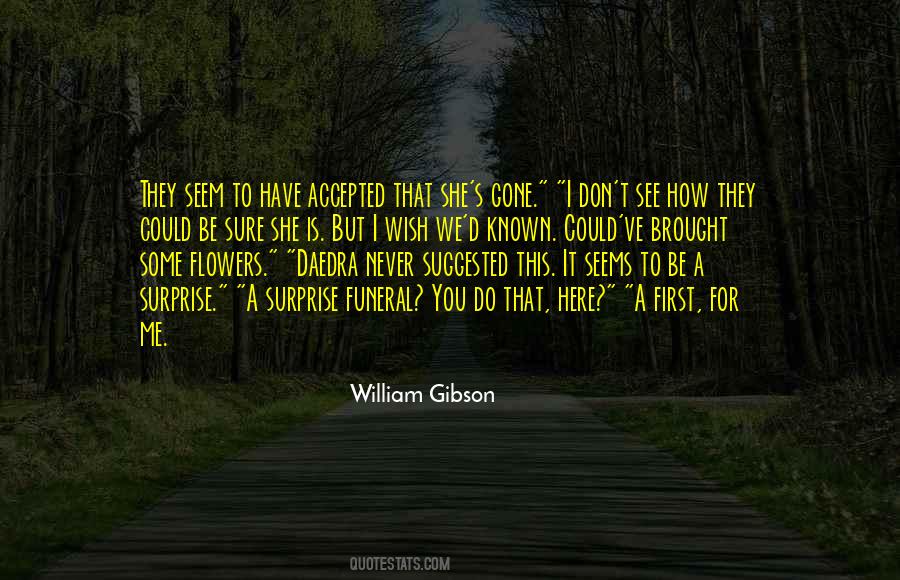 William Gibson Quotes #950126