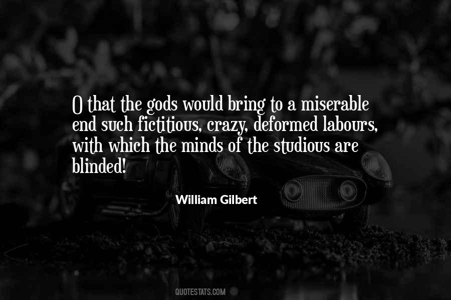 William Gilbert Quotes #115783